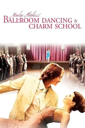 Marilyn Hotchkiss' Ballroom Dancing & Charm School 2006 Full HD Türkçe Dublaj Film İzle