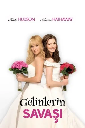 Gelinlerin Savaşı 2009 Full HD Türkçe Dublaj Film İzle