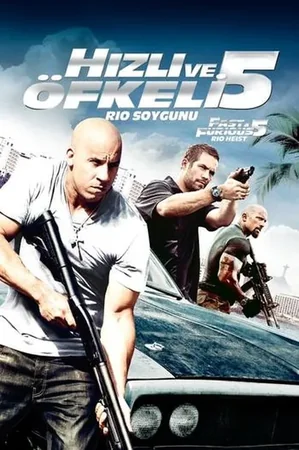 Hızlı ve Öfkeli 5: Rio Soygunu 2011 Full HD Türkçe Dublaj Film İzle