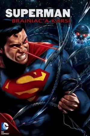 Superman Brainiac'a Karşı 2013 Full HD Türkçe Dublaj Film İzle