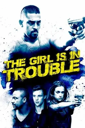 The Girl Is in Trouble 2015 Full HD Türkçe Dublaj Film İzle