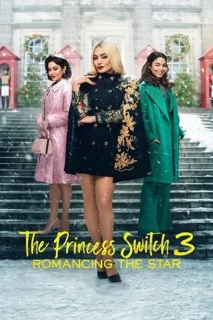 The Princess Switch 3: Romancing the Star 2021 Full HD Türkçe Dublaj Film İzle