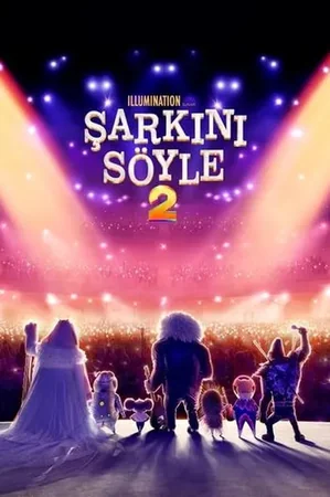 Şarkını Söyle 2 2021 Full HD Türkçe Dublaj Film İzle