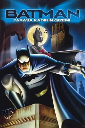 Batman: Yarasa Kadının Gizemi 2003 Full HD Türkçe Dublaj Film İzle