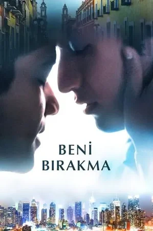 Beni Bırakma 2021 Full HD Türkçe Dublaj Film İzle