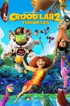 Crood'lar 2: Yeni Bir Çağ