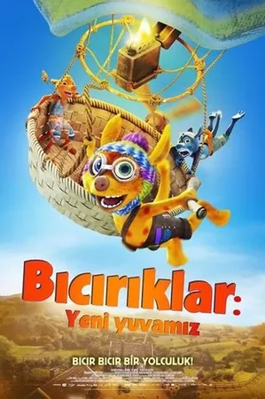 Bıcırıklar: Yeni Yuvamız 2022 Full HD Türkçe Dublaj Film İzle