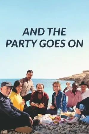 And the Party Goes On 2023 Full HD Türkçe Dublaj Film İzle