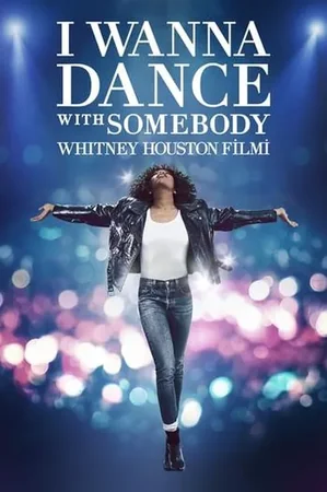 I Wanna Dance with Somebody: Whitney Houston Filmi 2022 Full HD Türkçe Dublaj Film İzle