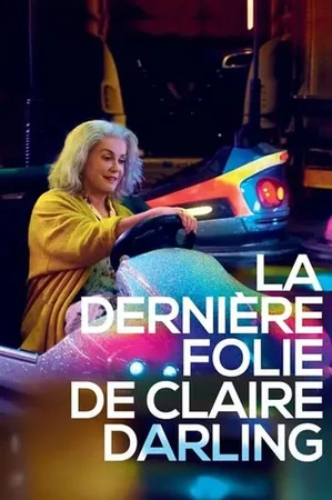 Claire Darling'in Son Çılgınlığı