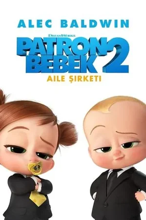 Patron Bebek 2: Aile Şirketi 2021 Full HD Türkçe Dublaj Film İzle