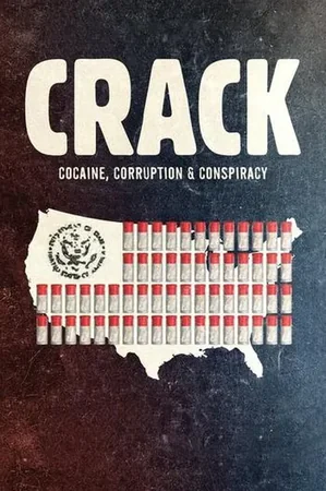 Crack: Kokain, Yolsuzluk ve Komplo 2021 Full HD Türkçe Dublaj Film İzle