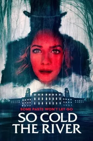 So Cold the River 2022 Full HD Türkçe Dublaj Film İzle