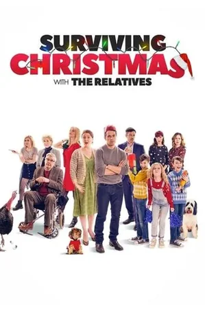 Surviving Christmas with the Relatives 2018 Full HD Türkçe Dublaj Film İzle
