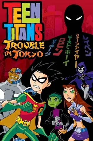 Teen Titans: Trouble in Tokyo 2006 Full HD Türkçe Dublaj Film İzle