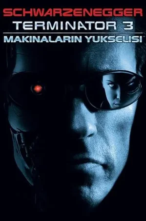 Terminatör 3: Makinelerin Yükselişi 2003 Full HD Türkçe Dublaj Film İzle