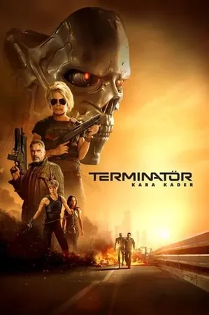 Terminatör: Kara Kader 2019 Full HD Türkçe Dublaj Film İzle