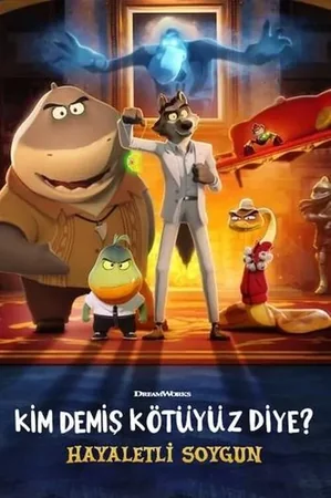 Kim Demiş Kötüyüz Diye? - Hayaletli Soygun 2024 Full HD Türkçe Dublaj Film İzle