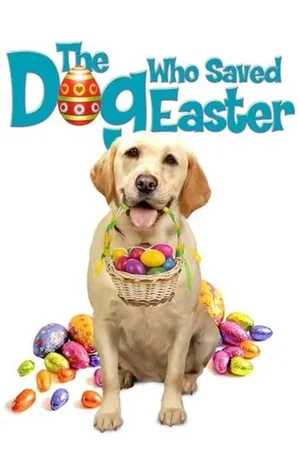 The Dog Who Saved Easter 2014 Full HD Türkçe Dublaj Film İzle