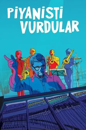Piyanisti Vurdular 2023 Full HD Türkçe Dublaj Film İzle