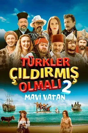 Türkler Çıldırmış Olmalı 2: Mavi Vatan 2024 Full HD Türkçe Dublaj Film İzle