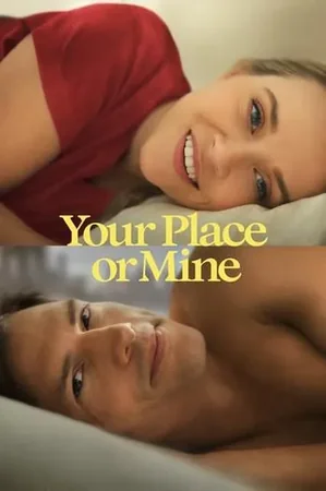 Your Place or Mine 2023 Full HD Türkçe Dublaj Film İzle