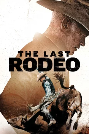 The Last Rodeo 2025 Full HD Türkçe Dublaj Film İzle