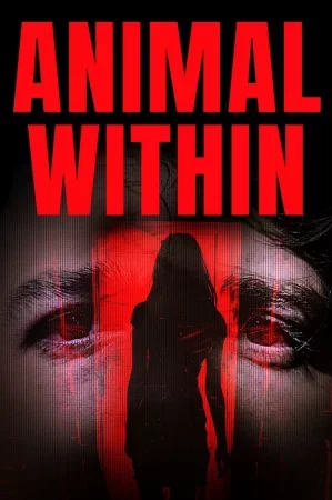 Animal Within 2025 Full HD Türkçe Dublaj Film İzle