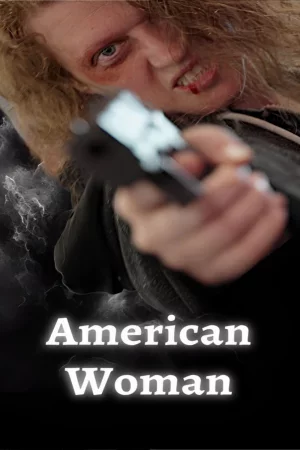 American Woman 2025 Full HD Türkçe Dublaj Film İzle