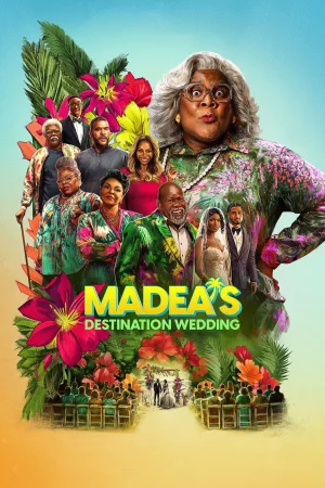 Madea'nın Egzotik Düğünü 2025 Full HD Türkçe Dublaj Film İzle