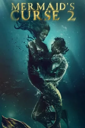 Mermaid's Curse 2: Return of the Witch 2025 Full HD Türkçe Dublaj Film İzle