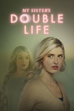 My Sister's Double Life 2025 Full HD Türkçe Dublaj Film İzle