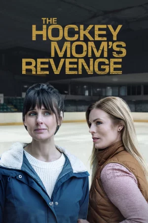 The Hockey Mom's Revenge 2025 Full HD Türkçe Dublaj Film İzle