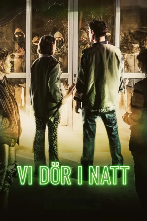 Vi dör i natt 2025 Full HD Türkçe Dublaj Film İzle