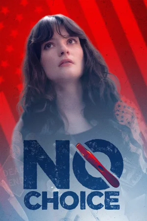 No Choice 2025 Full HD Türkçe Dublaj Film İzle