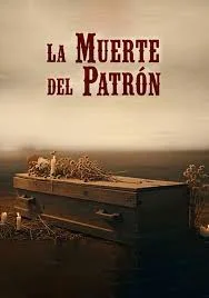 La Muerte Del Patron