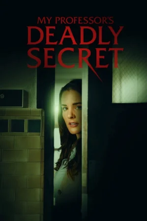 My Professor's Deadly Secret 2024 Full HD Türkçe Dublaj Film İzle