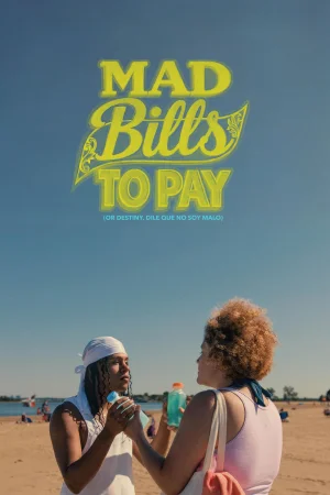 Mad Bills to Pay (or Destiny, dile que no soy malo) 2026 Full HD Türkçe Dublaj Film İzle